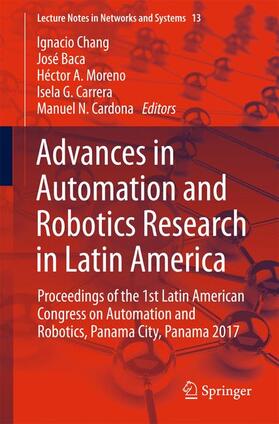 Chang / Baca / Cardona |  Advances in Automation and Robotics Research in Latin America | Buch |  Sack Fachmedien