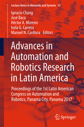 Chang / Baca / Moreno |  Advances in Automation and Robotics Research in Latin America | eBook | Sack Fachmedien