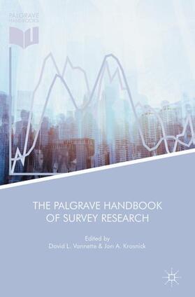 Krosnick / Vannette | The Palgrave Handbook of Survey Research | Buch | 978-3-319-54394-9 | sack.de