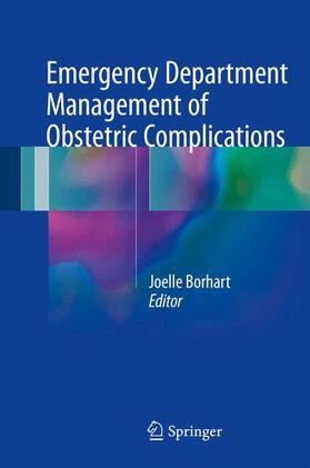 Borhart |  Emergency Department Management of Obstetric Complications | Buch |  Sack Fachmedien