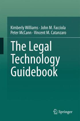 Williams / Catanzaro / Facciola |  The Legal Technology Guidebook | Buch |  Sack Fachmedien