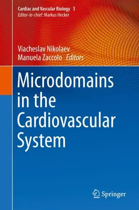 Zaccolo / Nikolaev |  Microdomains in the Cardiovascular System | Buch |  Sack Fachmedien