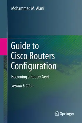 Alani |  Guide to Cisco Routers Configuration | Buch |  Sack Fachmedien