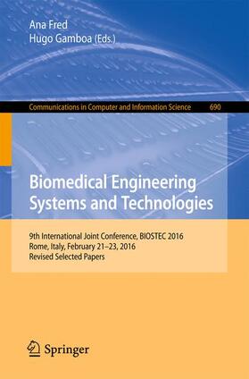 Gamboa / Fred | Biomedical Engineering Systems and Technologies | Buch | 978-3-319-54716-9 | sack.de