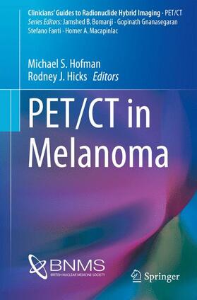 Hicks / Hofman |  PET/CT in Melanoma | Buch |  Sack Fachmedien