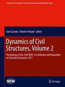 Pakzad / Caicedo |  Dynamics of Civil Structures, Volume 2 | Buch |  Sack Fachmedien