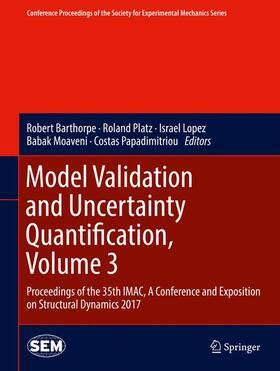 Barthorpe / Platz / Papadimitriou |  Model Validation and Uncertainty Quantification, Volume 3 | Buch |  Sack Fachmedien