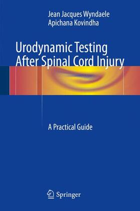 Kovindha / Wyndaele |  Urodynamic Testing After Spinal Cord Injury | Buch |  Sack Fachmedien