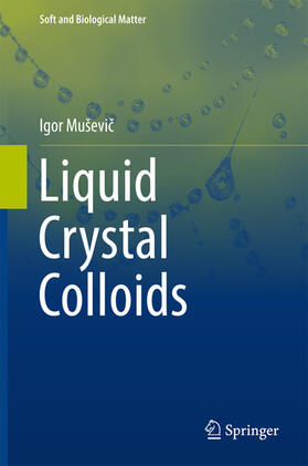 Muševic / Musevic |  Liquid Crystal Colloids | eBook | Sack Fachmedien