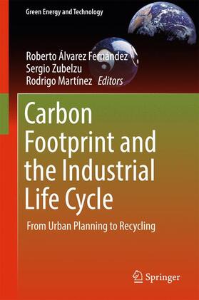 Álvarez Fernández / Martínez / Zubelzu |  Carbon Footprint and the Industrial Life Cycle | Buch |  Sack Fachmedien