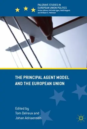 Adriaensen / Delreux |  The Principal Agent Model and the European Union | Buch |  Sack Fachmedien