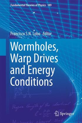 Lobo |  Wormholes, Warp Drives and Energy Conditions | Buch |  Sack Fachmedien