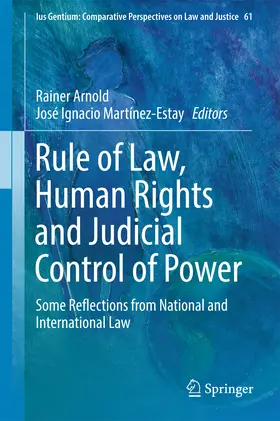 Arnold / Martínez-Estay |  Rule of Law, Human Rights and Judicial Control of Power | eBook | Sack Fachmedien