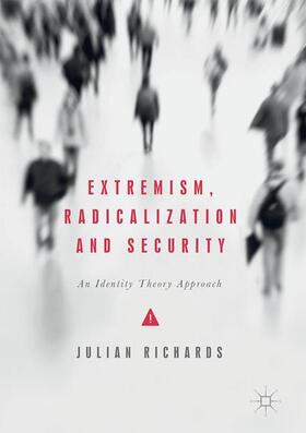 Richards |  Extremism, Radicalization and Security | Buch |  Sack Fachmedien
