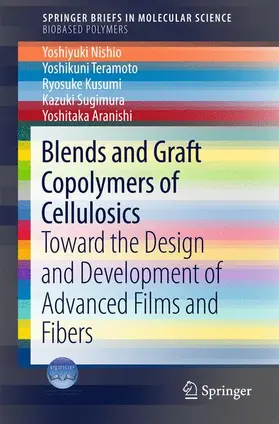 Nishio / Teramoto / Kusumi |  Blends and Graft Copolymers of Cellulosics | Buch |  Sack Fachmedien