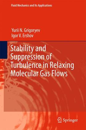 Ershov / Grigoryev |  Stability and Suppression of Turbulence in Relaxing Molecular Gas Flows | Buch |  Sack Fachmedien