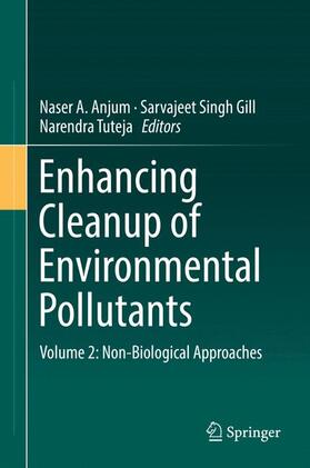 Anjum / Tuteja / Gill |  Enhancing Cleanup of Environmental Pollutants | Buch |  Sack Fachmedien