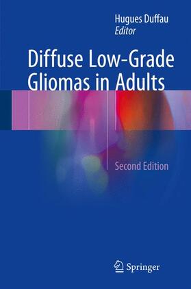 Duffau |  Diffuse Low-Grade Gliomas in Adults | Buch |  Sack Fachmedien
