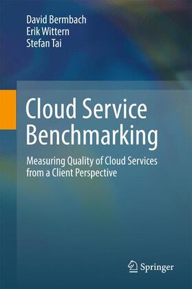 Bermbach / Tai / Wittern |  Cloud Service Benchmarking | Buch |  Sack Fachmedien