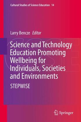 Bencze |  Science and Technology Education Promoting Wellbeing for Individuals, Societies and Environments | Buch |  Sack Fachmedien