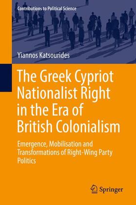 Katsourides |  The Greek Cypriot Nationalist Right in the Era of British Colonialism | Buch |  Sack Fachmedien