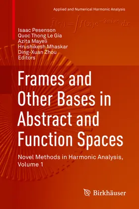 Pesenson / Le Gia / Mayeli | Frames and Other Bases in Abstract and Function Spaces | E-Book | sack.de