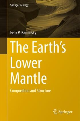 Kaminsky |  The Earth's Lower Mantle | Buch |  Sack Fachmedien