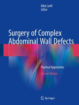 Latifi |  Surgery of Complex Abdominal Wall Defects | Buch |  Sack Fachmedien