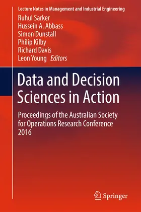 Sarker / Abbass / Dunstall |  Data and Decision Sciences in Action | eBook | Sack Fachmedien