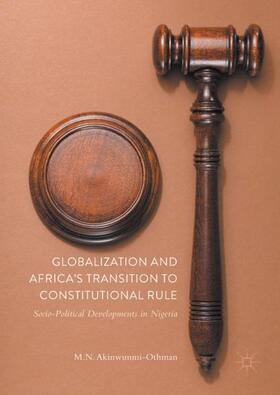 Akinwunmi-Othman |  Globalization and Africa¿s Transition to Constitutional Rule | Buch |  Sack Fachmedien