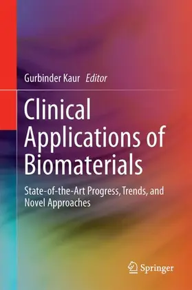 Kaur |  Clinical Applications of Biomaterials | Buch |  Sack Fachmedien