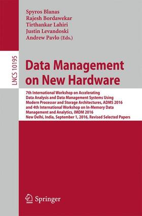 Blanas / Bordawekar / Pavlo |  Data Management on New Hardware | Buch |  Sack Fachmedien