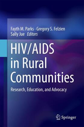 Parks / Jue / Felzien |  HIV/AIDS in Rural Communities | Buch |  Sack Fachmedien