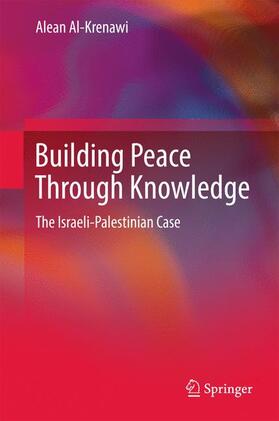 Al-Krenawi |  Building Peace Through Knowledge | Buch |  Sack Fachmedien