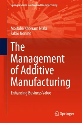 Nonino / Khorram Niaki |  The Management of Additive Manufacturing | Buch |  Sack Fachmedien