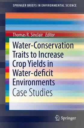 Sinclair |  Water-Conservation Traits to Increase Crop Yields in Water-deficit Environments | Buch |  Sack Fachmedien