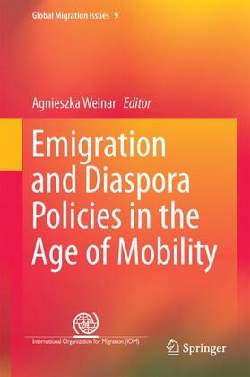 Weinar |  Emigration and Diaspora Policies in the Age of Mobility | Buch |  Sack Fachmedien