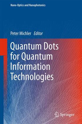 Michler |  Quantum Dots for Quantum Information Technologies | Buch |  Sack Fachmedien