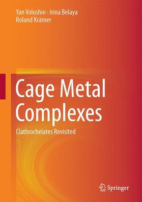 Voloshin / Krämer / Belaya |  Cage Metal Complexes | Buch |  Sack Fachmedien
