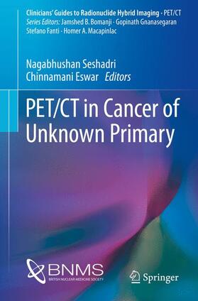Eswar / Seshadri |  PET/CT in Cancer of Unknown Primary | Buch |  Sack Fachmedien