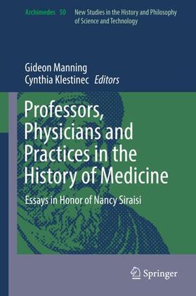 Klestinec / Manning |  Professors, Physicians and Practices in the History of Medicine | Buch |  Sack Fachmedien