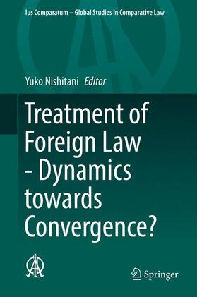 Nishitani |  Treatment of Foreign Law - Dynamics towards Convergence? | Buch |  Sack Fachmedien