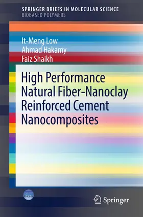 Low / Hakamy / Shaikh |  High Performance Natural Fiber-Nanoclay Reinforced Cement Nanocomposites | eBook | Sack Fachmedien