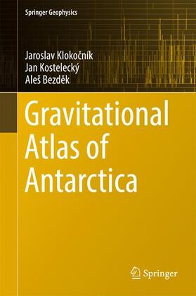 Klokocník / Klokocník / Bezdek |  Gravitational Atlas of Antarctica | Buch |  Sack Fachmedien