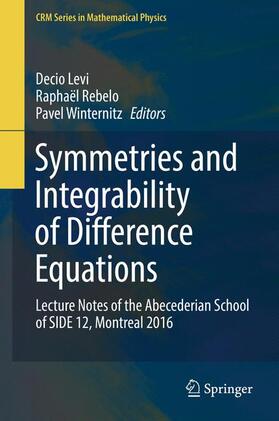 Levi / Winternitz / Rebelo |  Symmetries and Integrability of Difference Equations | Buch |  Sack Fachmedien