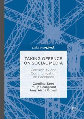 Tagg / Brown / Seargeant |  Taking Offence on Social Media | Buch |  Sack Fachmedien