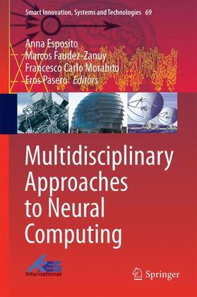 Esposito / Pasero / Faudez-Zanuy |  Multidisciplinary Approaches to Neural Computing | Buch |  Sack Fachmedien