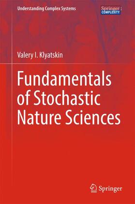 Klyatskin |  Fundamentals of Stochastic Nature Sciences | Buch |  Sack Fachmedien