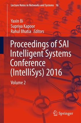 Bi / Kapoor / Bhatia |  Proceedings of SAI Intelligent Systems Conference (IntelliSys) 2016 | eBook | Sack Fachmedien