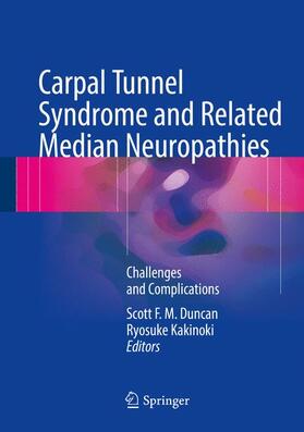 Kakinoki / Duncan |  Carpal Tunnel Syndrome and Related Median Neuropathies | Buch |  Sack Fachmedien
